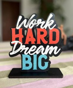 Office Desk Showpiece Work hard dream big